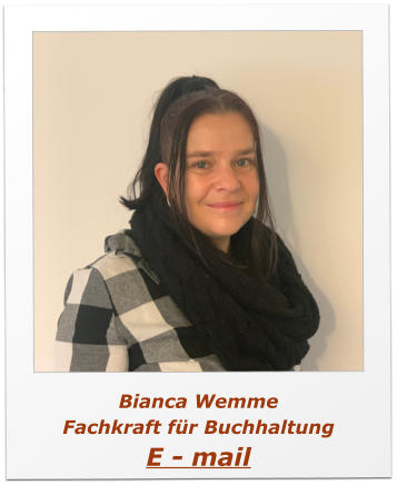 Bianca Wemme Fachkraft für Buchhaltung E - mail